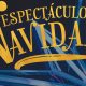 Espectáculo De Navidad - El evento tendrá lugar en el Teatro Coliseo.