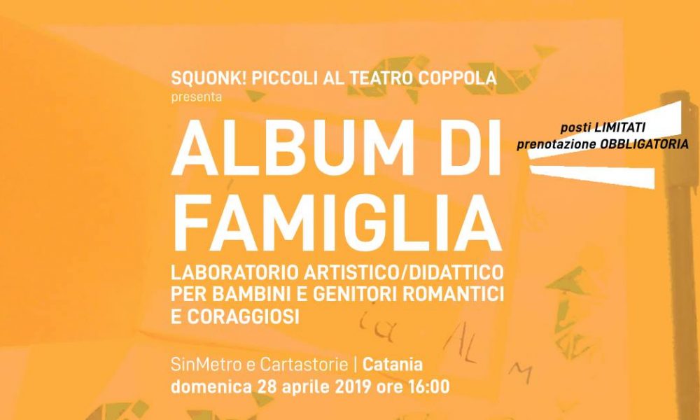 Album Di Famiglia | Laboratorio Artistico Per Bambini | Squonk! Piccoli Al Teatro Coppola
