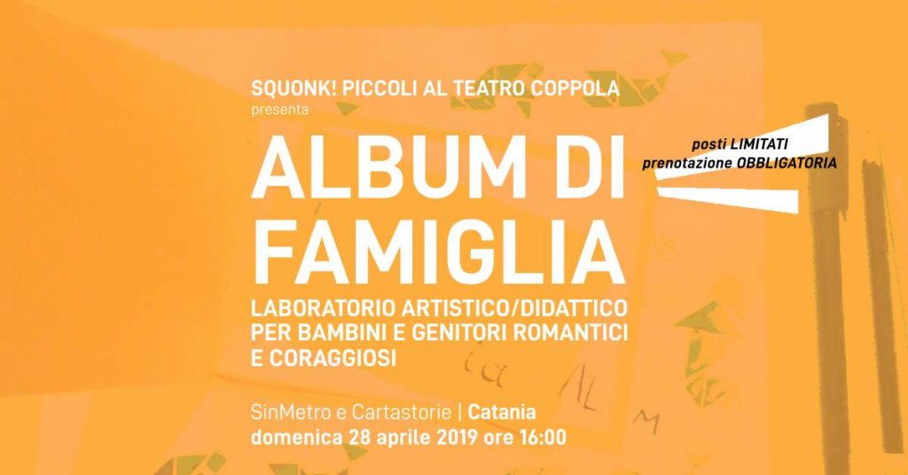 Album Di Famiglia | Laboratorio Artistico Per Bambini | Squonk! Piccoli Al Teatro Coppola