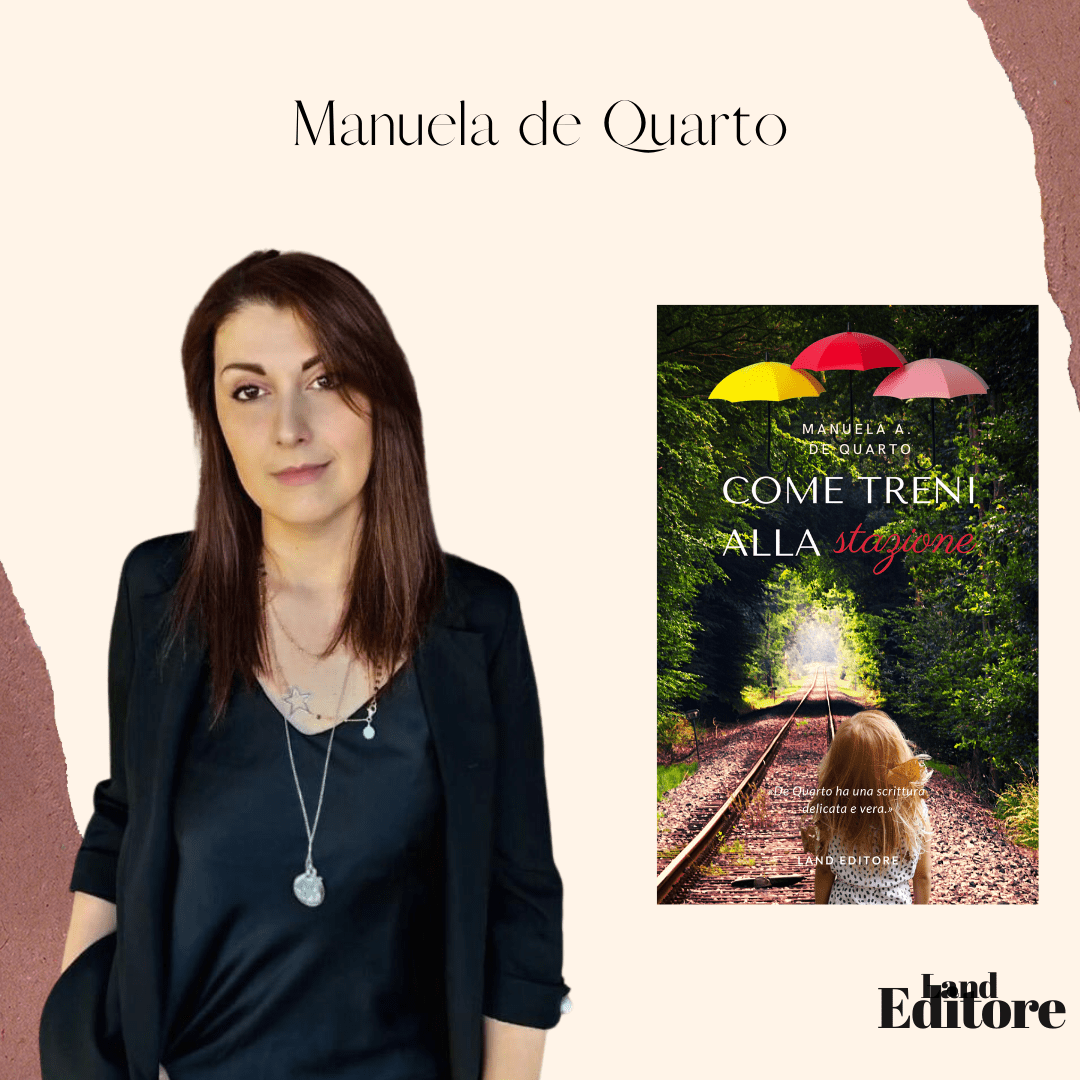 Manuela A. De Quarto wrote her first novel for Land Editore Social Luglio Min