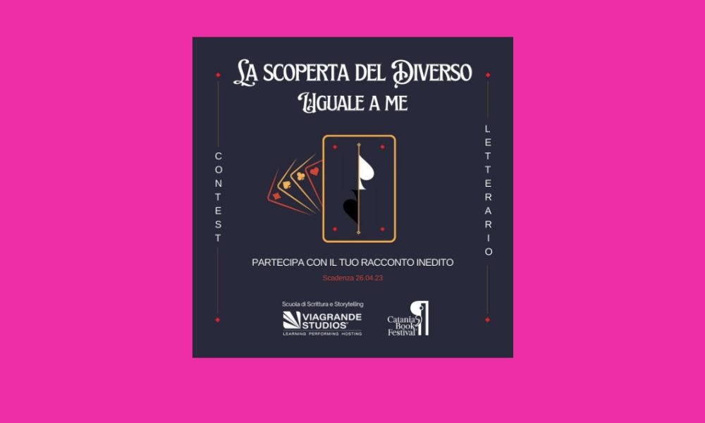 contest letterario - La scoperta del diverso, uguale a me. Catania Book Festival e Viagrande Studios per aspiranti scrittori