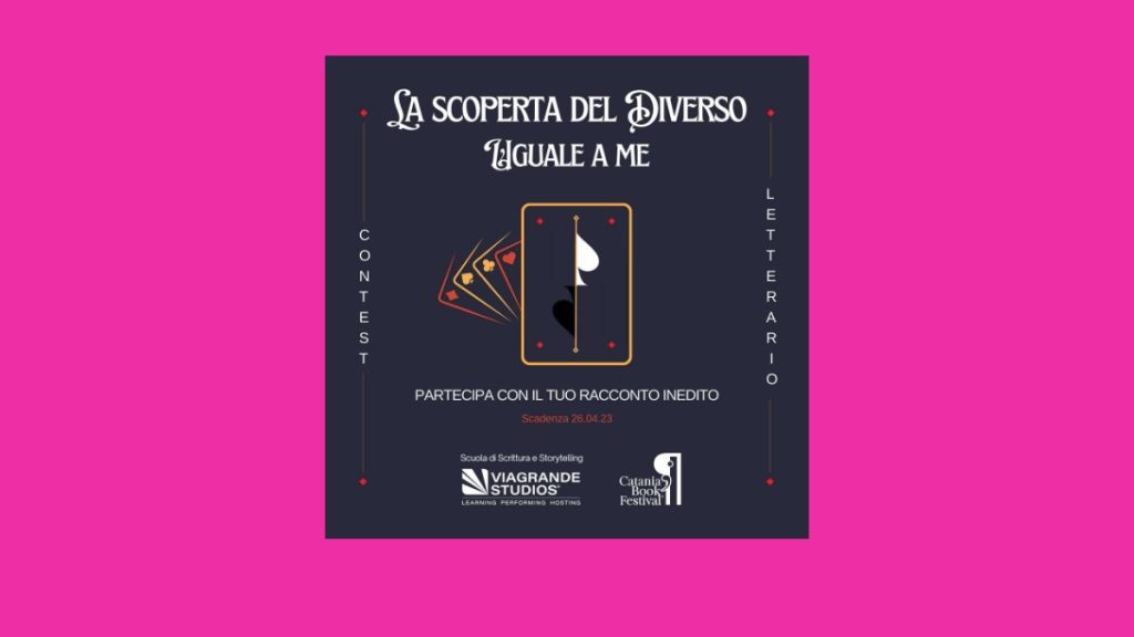 contest letterario - La scoperta del diverso, uguale a me. Catania Book Festival e Viagrande Studios per aspiranti scrittori