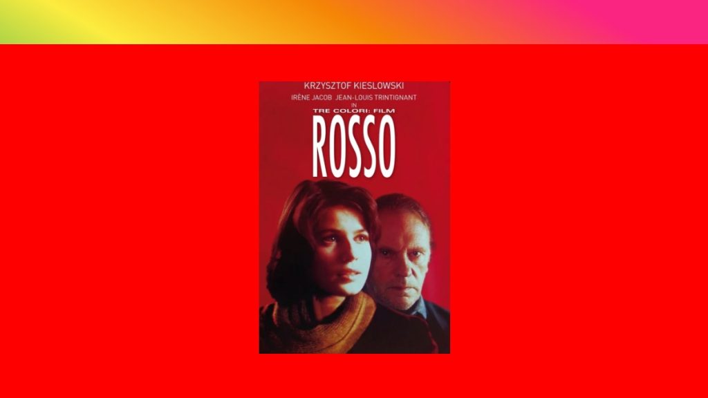 Rosso, il terzo film della trilogia di Kieślowski recensito da Alessandra Pandolifini, studentessa di Viagrande Studios
