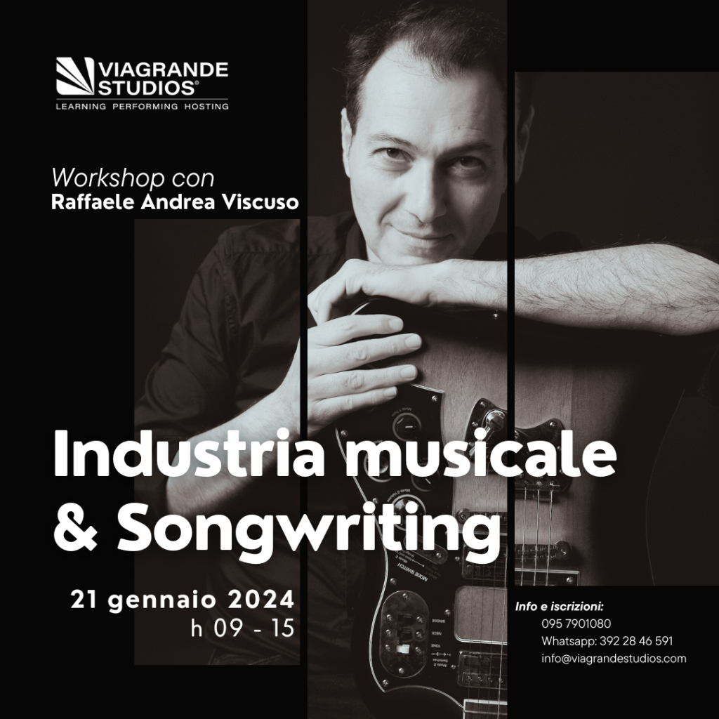Songwriting e Industria Musicale il workshop di Viagrande Studios con Raffaele Andrea Viscuso