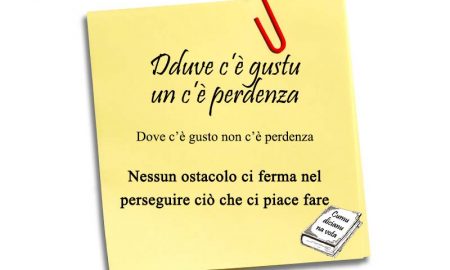 dduve C'è Gustu: un proverbio