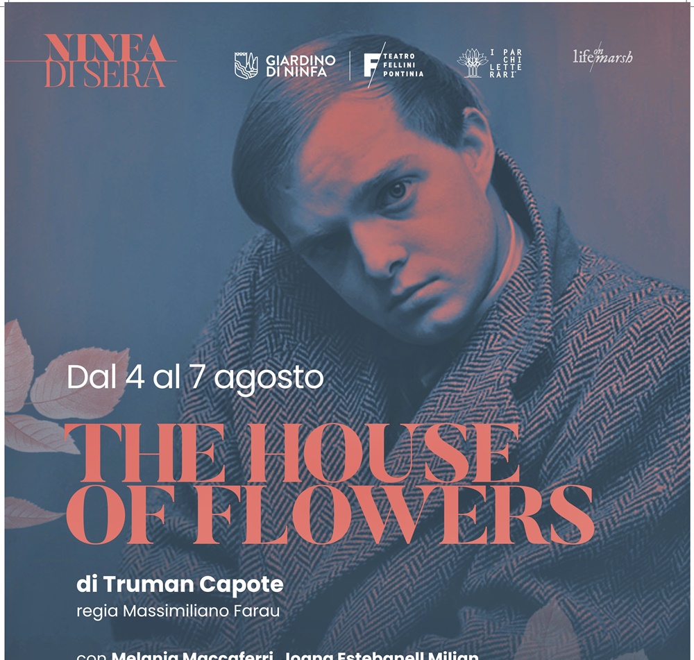 "The house of flowers di Truman Capote a Ninfa itLatina