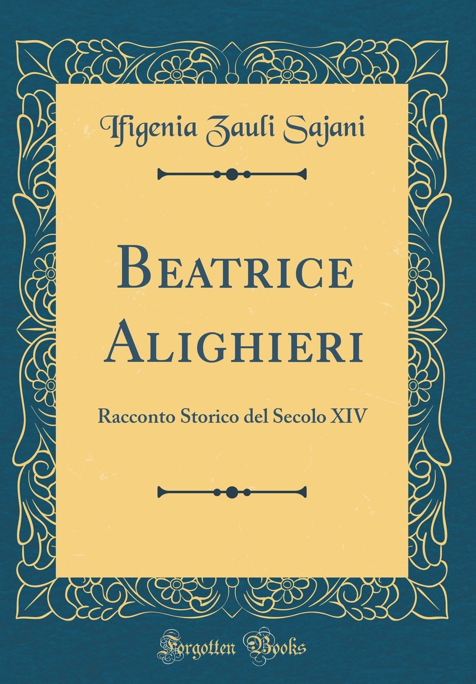 Beatrice Alighieri di Ifigenia Zauli Sajani