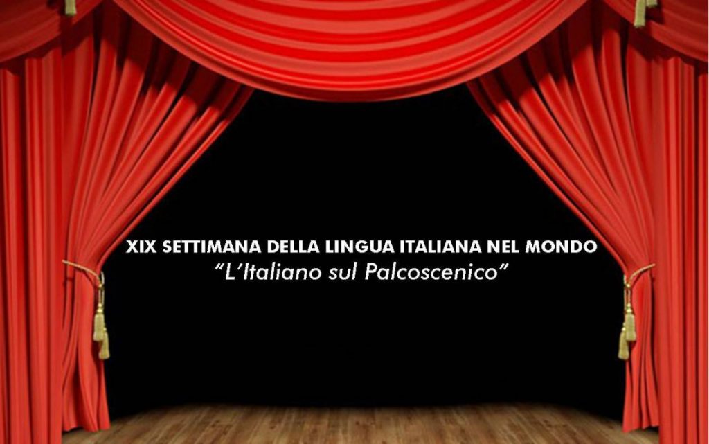 Litaliano Sul Palcoscenico è il tema della XIX settimana della lingua italiana nel mondo