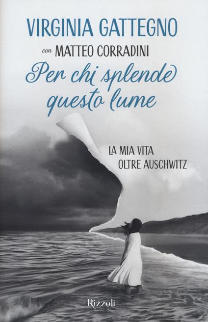 Per Chi Splende Questo Lume Virginia Gattegno
