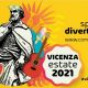 Vicenza estate 2021 - Vicenza Spettacoli in cartellone